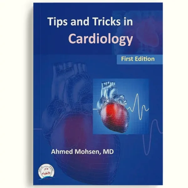 Tips and Tricks in Cardiology – First Edition