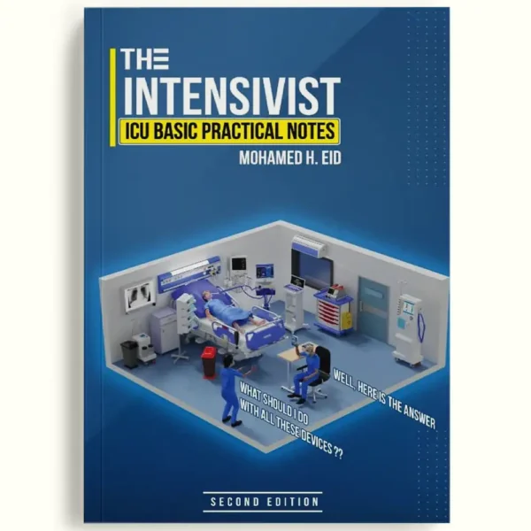 The Intensivist ICU Basic Practical Notes
