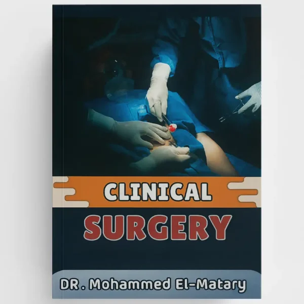 الرئيسية 2026 60 Clinical Surgery – Dr Mohamed Elmatary