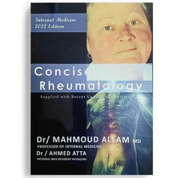 Concise Rheumatology by Dr. Mahmoud Allam & Dr. Ahmed Atta