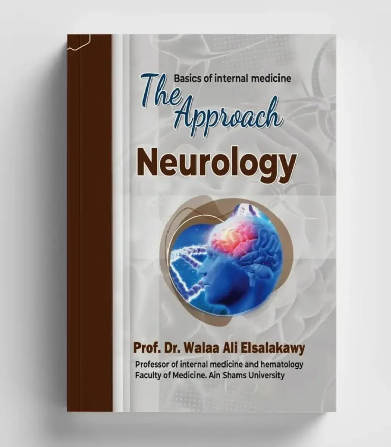 كتاب سلكاوي – The Approach: Neurology - by Prof. Dr. Walaa Ali Elsalakawy