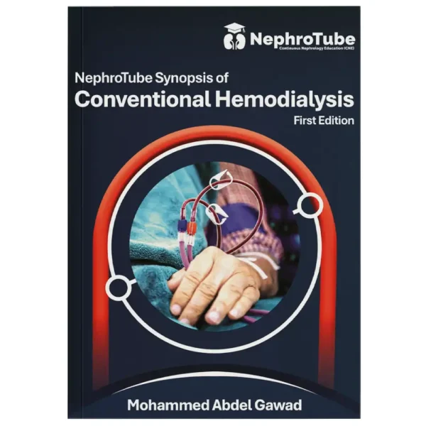 NephroTube Synopsis of Conventional Hemodialysis – Mohamed Abdel Gawad