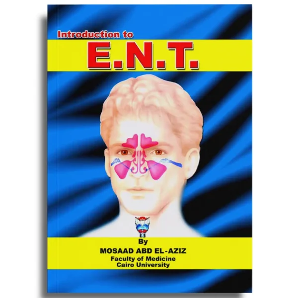 Introduction to ENT - Dr Mosaad Abd El-Aziz