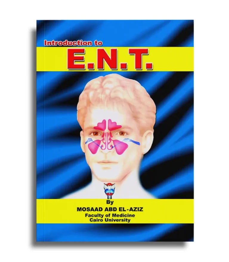 كتاب دكتور مسعد ent – Introduction to ENT - Dr Mosaad Abd El-Aziz