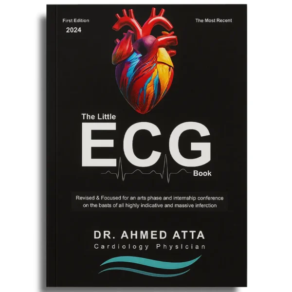 The Little ECG Book - Dr Ahmed Atta