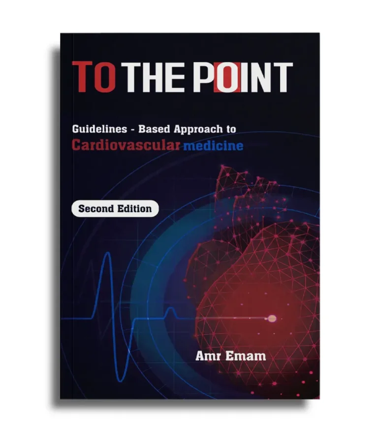 To The Point Cardiology book by Dr Amr Emam, second edition