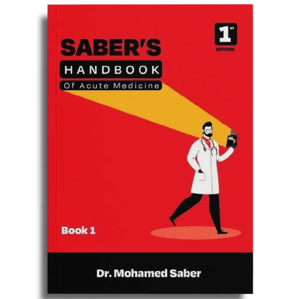 Saber’s Handbook of Acute Medicine – Dr Mohamed Saber