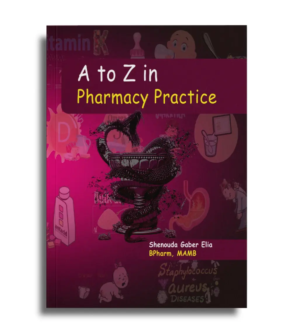 ٢١٣٤٥٦٥٧٨ A to Z in Pharmacy Practice - Shenouda Gaber Elia - Image 1