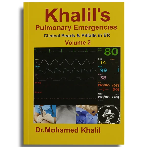 Khalil’s Pulmonary Emergencies (2 Volumes)