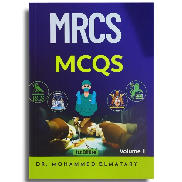 MRCS MCQS - Dr Mohammed Elmatary