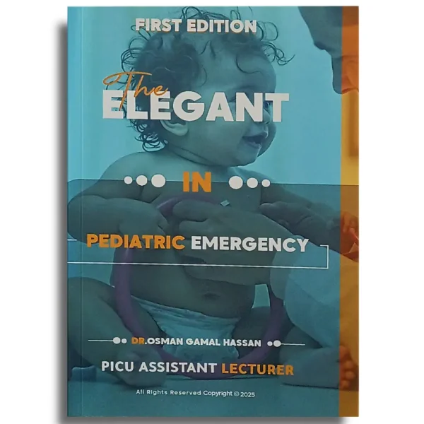 The Elegant in Pediatric Emergency - Dr Osman Gamal Hassan