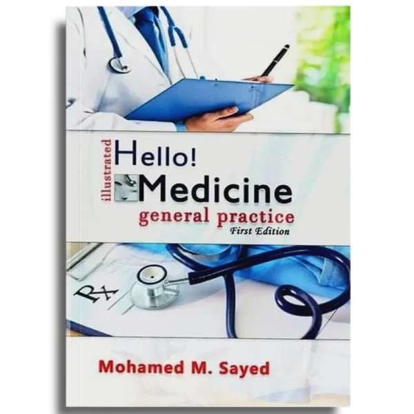 Hello Medicine – General Practice - Mohamed M. Sayed