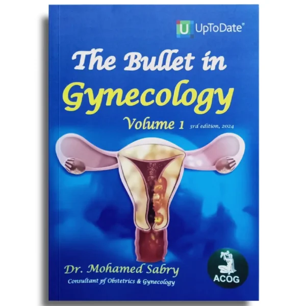 The Bullet in Gynecology - Dr Mohamed Sabry