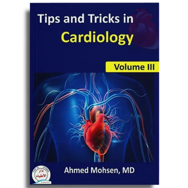 Tips and Tricks in Cardiology – Volume III