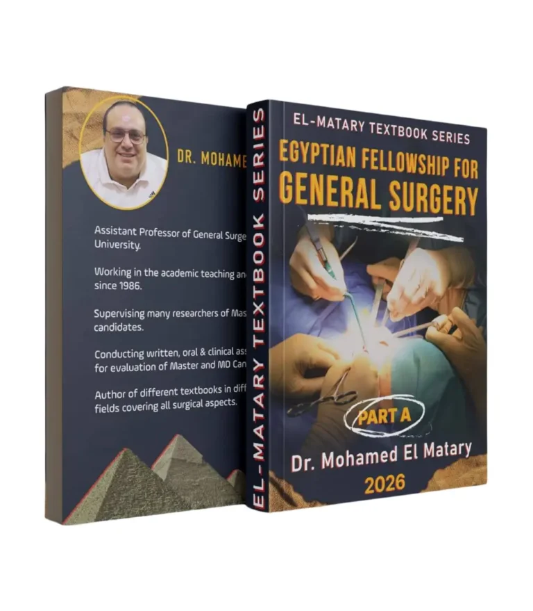 Egyptian Fellowship Part A general surgery textbook by Dr Mohamed El Matary