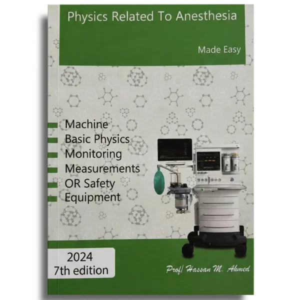 Physics Related To Anesthesia – Made Easy - hossam Ahmed