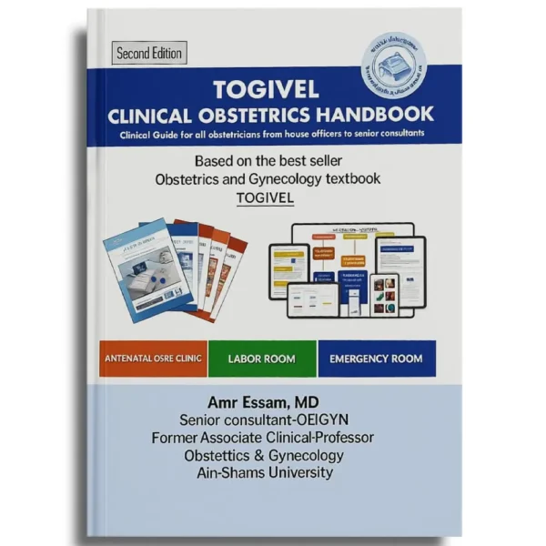 TOGIVEL Clinical Obstetrics Handbook – Dr Amr Essam