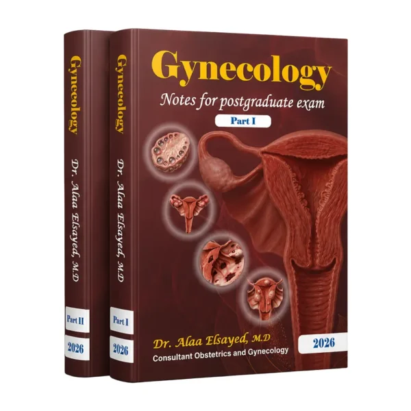 Gynecology Notes for Postgraduate - Dr Alaa Elsayed