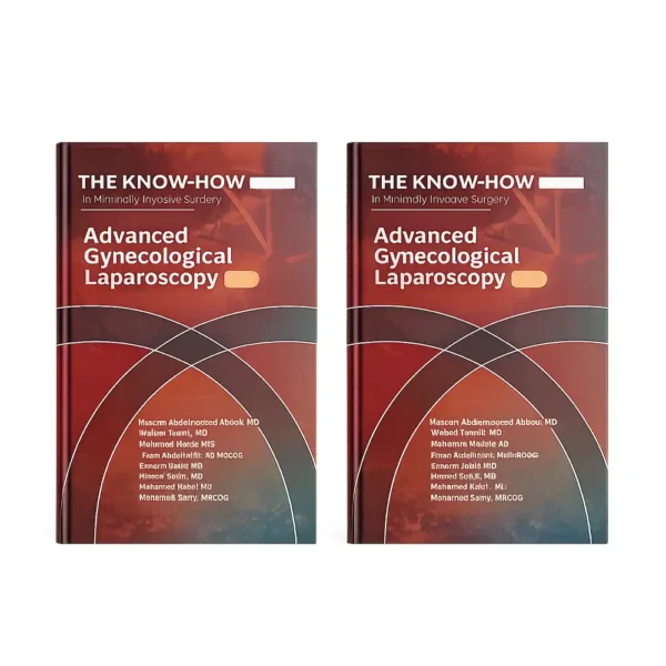 The Know-How Series Advanced Gynecological Laparoscopy (2 Parts)