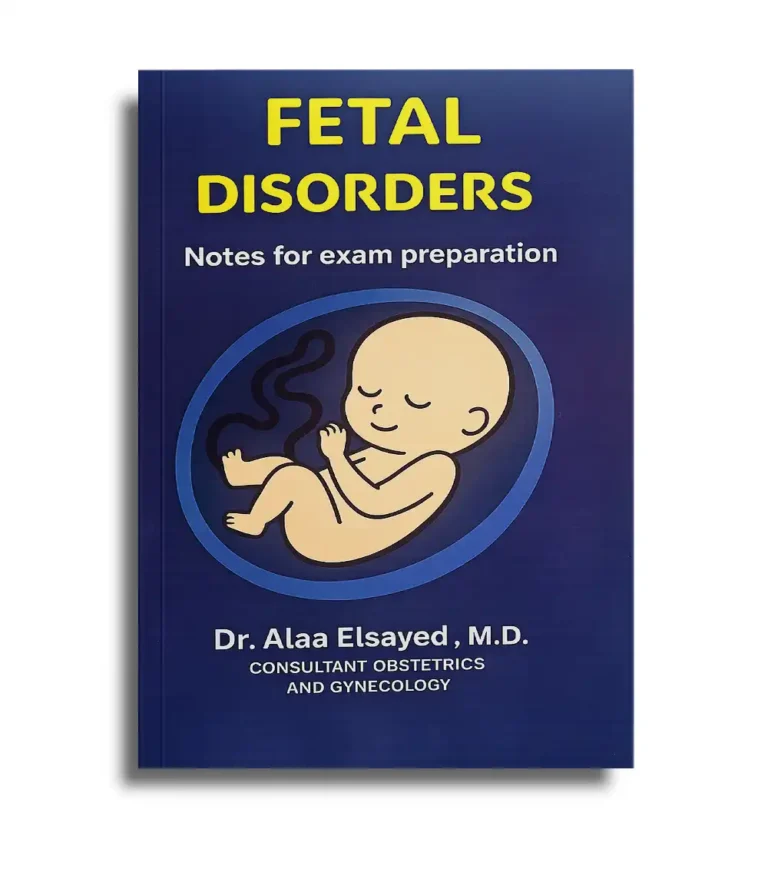 Fetal Disorders Notes book cover by Dr Alaa Elsayed