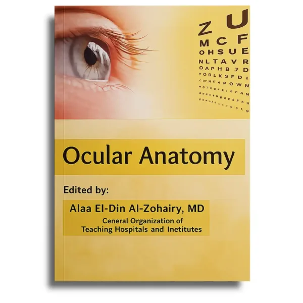Ocular Anatomy – Alaa El-Din Al-Zohairy