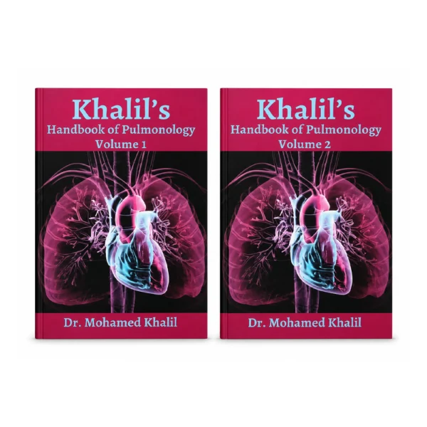 Khalil’s Handbook of Pulmonology Volumes 1 & 2 – Dr Mohamed Khalil