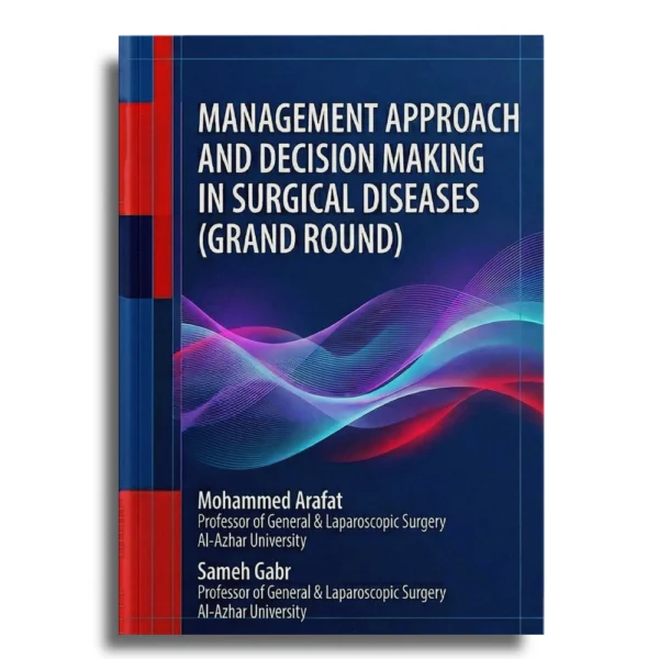 Management Approach and Decision Making in Surgical Diseases