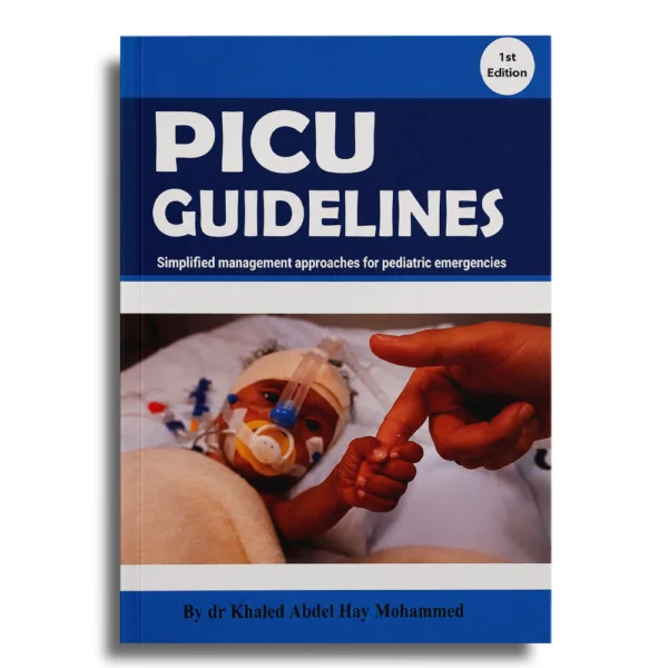 PICU Guidelines – Dr Khaled Abdel Hay Mohammed
